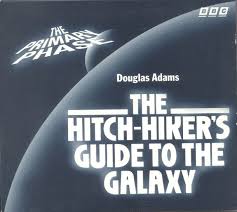 BBC Broadcast - The Hitchhikers Guide to the Galaxy by Douglas Adams BBC Broadcast - The Hitchhikers Guide to the Galaxy by Douglas Adams