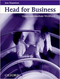 Head for Business Upper-Intermediate Workbook Head for Business Upper-Intermediate Workbook