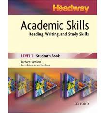 Headway Academic Skills Reading Writing and Study Skills Level 1 Students Book