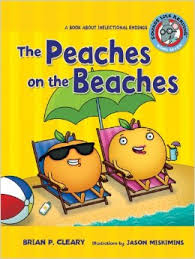 The Peaches on the Beaches - A Book About Inflectional Endings The Peaches on the Beaches - A Book About Inflectional Endings