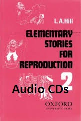 OXFORD Elementary Stories for Reproduction 2 by L A Hill Audio CDs