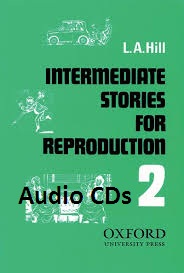 OXFORD Intermediate Stories for Reproduction 2 by L A Hill Audio CDs