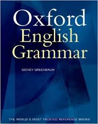 Oxford English Grammar - Sidney Greenbaum Oxford English Grammar - Sidney Greenbaum