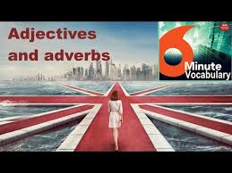 BBC Learning English - Adjectives and Adverbs