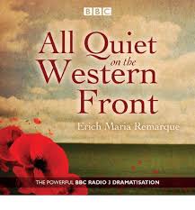 BBC Radio Drama - All Quiet on the Western Front by Erich Maria Remarque