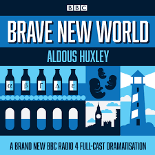 BBC Radio Play - Brave New World by Aldous Huxley