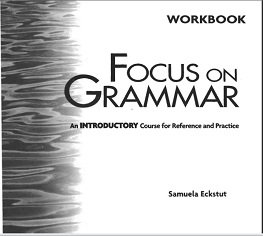 Focus on Grammar 2 Workbook Second Edition Focus on Grammar 2 Workbook Second Edition