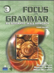 Focus on Grammar 3 Student Book Third Edition Focus on Grammar 3 Student Book Third Edition