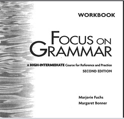 Focus on Grammar 4 Workbook Second Edition Focus on Grammar 4 Workbook Second Edition