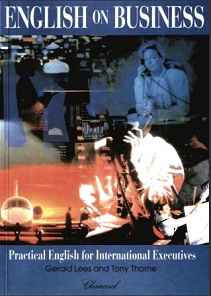 English on Business - Practical English for International Executives (Ebook-Audio) English on Business - Practical English for International Executives (Ebook-Audio)