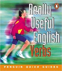 Really Useful English Verbs - Penguin Quick Guide Really Useful English Verbs - Penguin Quick Guide