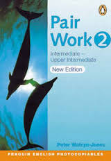 Pair Work 2 Intermediate to Upper-Intermediate Pair Work 2 Intermediate to Upper-Intermediate