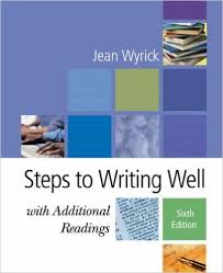 Steps to Writing Well with Additional Readings Steps to Writing Well with Additional Readings