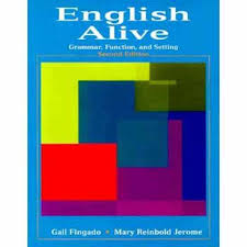 English Alive - Grammar Function and Setting Second Edition English Alive - Grammar Function and Setting Second Edition