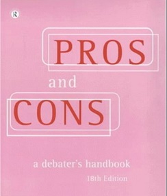 Pros and Cons A Debater Handbook 18th Edition Pros and Cons A Debater Handbook 18th Edition