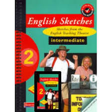 English Sketches from the English Teaching Theatre Book 2 Intermediate with Audio English Sketches from the English Teaching Theatre Book 2 Intermediate with Audio