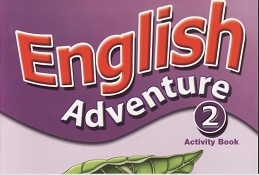 English Adventure 2 Activity Book English Adventure 2 Activity Book
