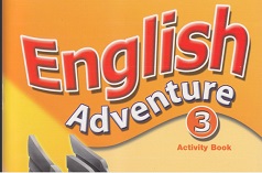 English Adventure 3 Activity Book English Adventure 3 Activity Book