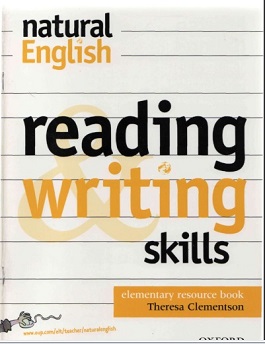 Natural English Elementary Reading and Writing Skills Natural English Elementary Reading and Writing Skills
