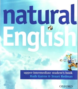 Natural English Upper-Intermediate Student Book Natural English Upper-Intermediate Student Book