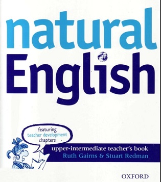 Natural English Upper-Intermediate Teacher Book Natural English Upper-Intermediate Teacher Book