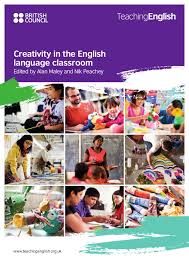 Teaching English - Creativity in the English Language Classroom Teaching English - Creativity in the English Language Classroom