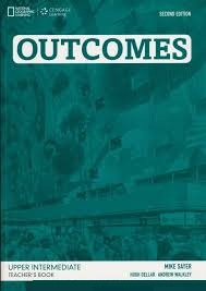 Outcomes Upper-Intermediate 2nd Edition Teachers Book Outcomes Upper-Intermediate 2nd Edition Teachers Book