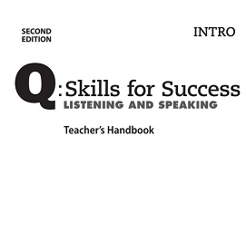 Q Skills for Success 2nd Edition Listening and Speaking Intro Teacher Resources Q Skills for Success 2nd Edition Listening and Speaking Intro Teacher Resources