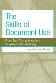 The Skills of Document Use From Text Comprehension to Web-Based Learning The Skills of Document Use From Text Comprehension to Web-Based Learning