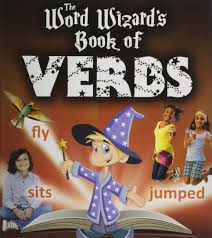 The Word Wizards Book of Verbs The Word Wizards Book of Verbs
