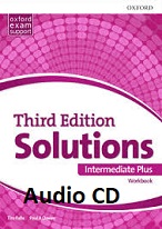 Oxford Solutions 3rd Edition Intermediate Plus Workbook Audio CDs Oxford Solutions 3rd Edition Intermediate Plus Workbook Audio CDs