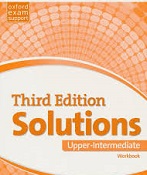 Oxford Solutions 3rd Edition Upper-Intermediate Workbook Oxford Solutions 3rd Edition Upper-Intermediate Workbook