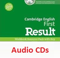 Cambridge English First Result Workbook Audio CD for the 2015 Exam Cambridge English First Result Workbook Audio CD for the 2015 Exam