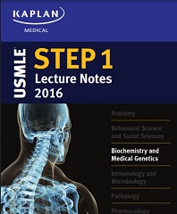 Kaplan Medical USMLE Step 1 Lecture Notes 2016 -  Biochemistry and Medical Genetics