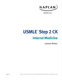 Kaplan Medical USMLE Step 2 CK - Internal Medicine Lecture Notes 2014