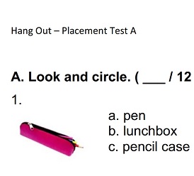 Hang Out 1-6 Placement Test Hang Out 1-6 Placement Test