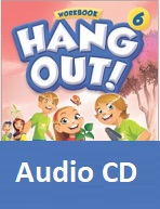 Hang Out 6 Workbook Audio CDs Hang Out 6 Workbook Audio CDs