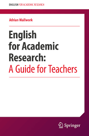 English for Academic Research A Guide for Teachers English for Academic Research A Guide for Teachers