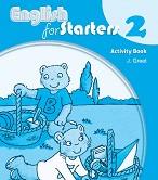 English for Starters 2 Activity Book English for Starters 2 Activity Book