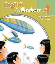 English for Starters 4 Pupils Book English for Starters 4 Pupils Book