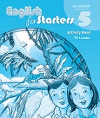English for Starters 5 Activity Book English for Starters 5 Activity Book