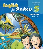 English for Starters 5 Pupils Book English for Starters 5 Pupils Book