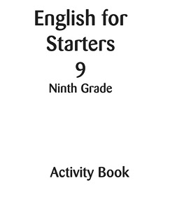English for Starters 9 Activity Book English for Starters 9 Activity Book