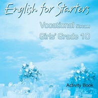 English for Starters 10 Vocational Stream Girls Activity Book English for Starters 10 Vocational Stream Girls Activity Book