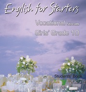 English for Starters 10 Vocational Stream Girls Students Book English for Starters 10 Vocational Stream Girls Students Book