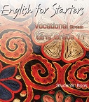 English for Starters 11 Vocational Stream Girls Students Book English for Starters 11 Vocational Stream Girls Students Book