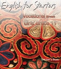 English for Starters 11 Vocational Stream Girls Teachers Book English for Starters 11 Vocational Stream Girls Teachers Book