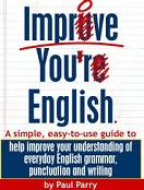 Improve Your English by Paul Parry Improve Your English by Paul Parry