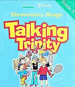 Talking Trinity Elementary Stage Grade 5 by Jeremy Walenn - Garnet Education 2005