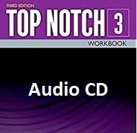 Top Notch 3 with Workbooks Class Audio CDs 3rd Edition Top Notch 3 with Workbooks Class Audio CDs 3rd Edition
